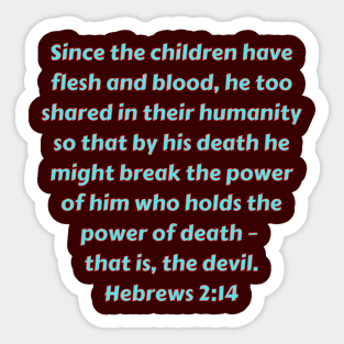 Bible Verse Hebrews 2:14 Sticker